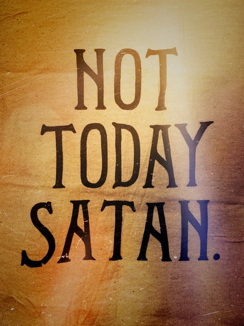 A wooden sign that says not today satan.